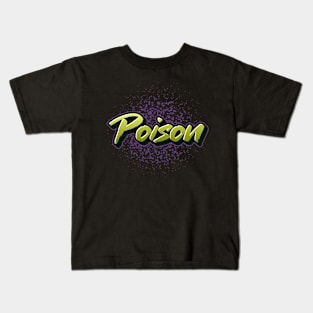 Poison Kids T-Shirt